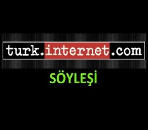Turk-internet.com ile Söyleşi