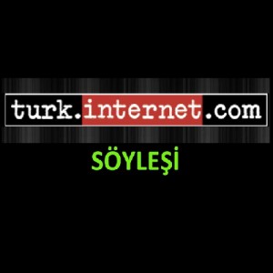 Turk-internet.com ile Söyleşi